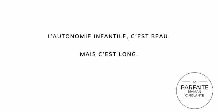 AUTONOMIE INFANTILE